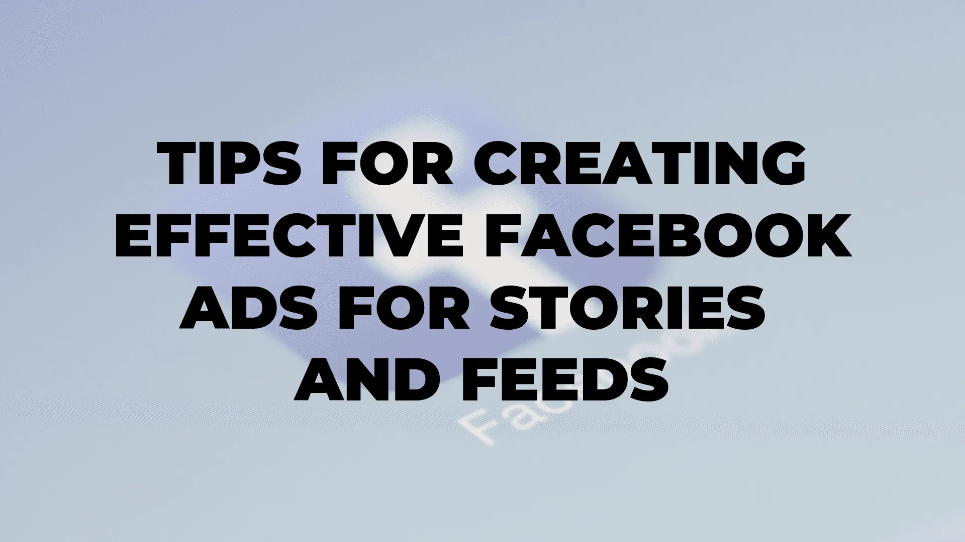 Tips for Creating Effective Facebook Ads for Stories and Feeds|Tips for Creating Effective Facebook Ads for Stories and Feeds|Tips for Creating Effective Facebook Ads for Stories and Feeds|Tips for Creating Effective Facebook Ads for Stories and Feeds