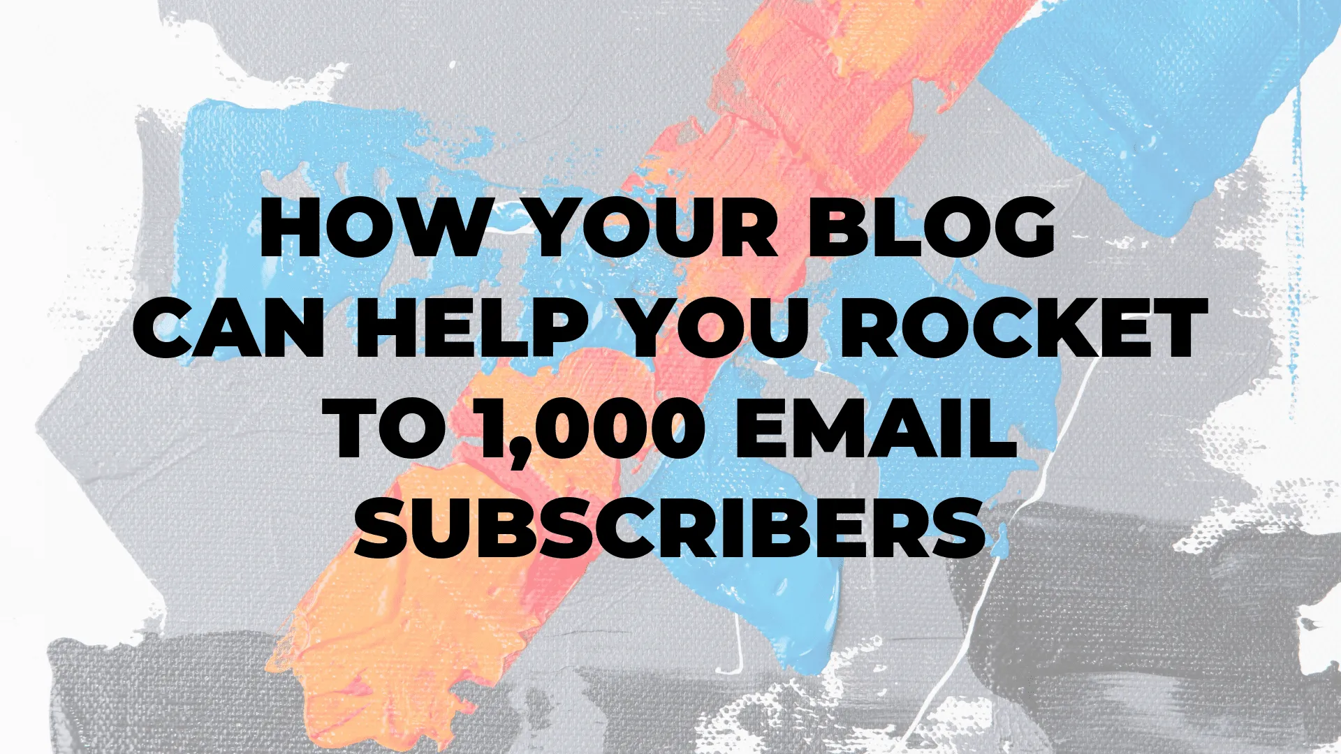 How Your Blog Can Help You Rocket to 1,000 Email Subscribers|How Your Blog Can Help You Rocket to 1,000 Email Subscribers|How Your Blog Can Help You Rocket to 1,000 Email Subscribers|How Your Blog Can Help You Rocket to 1,000 Email Subscribers