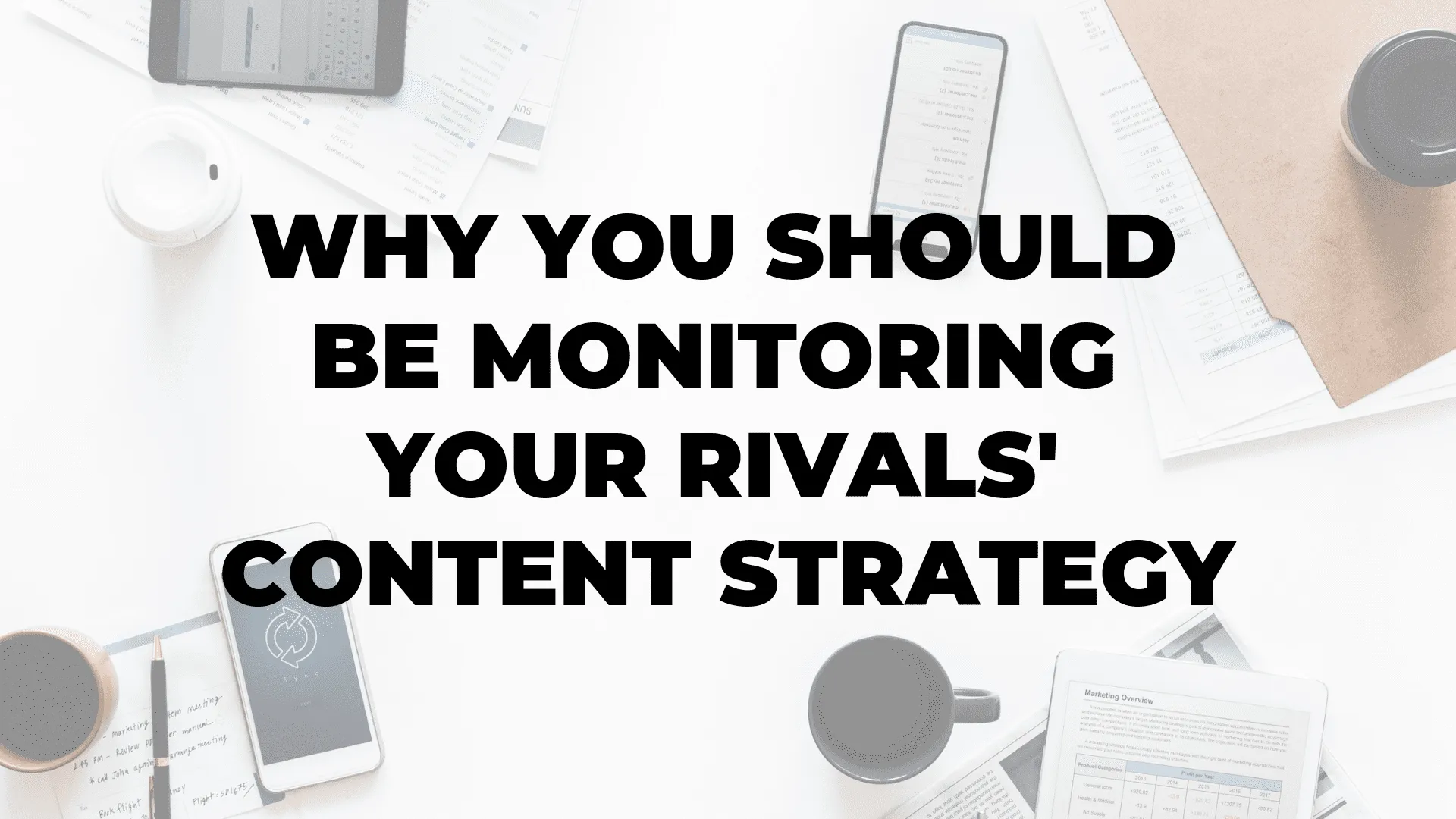 Why You Should Be Monitoring Your Rivals' Content Strategy|Why You Should Be Monitoring Your Rivals' Content Strategy|Why You Should Be Monitoring Your Rivals' Content Strategy|Why You Should Be Monitoring Your Rivals' Content Strategy