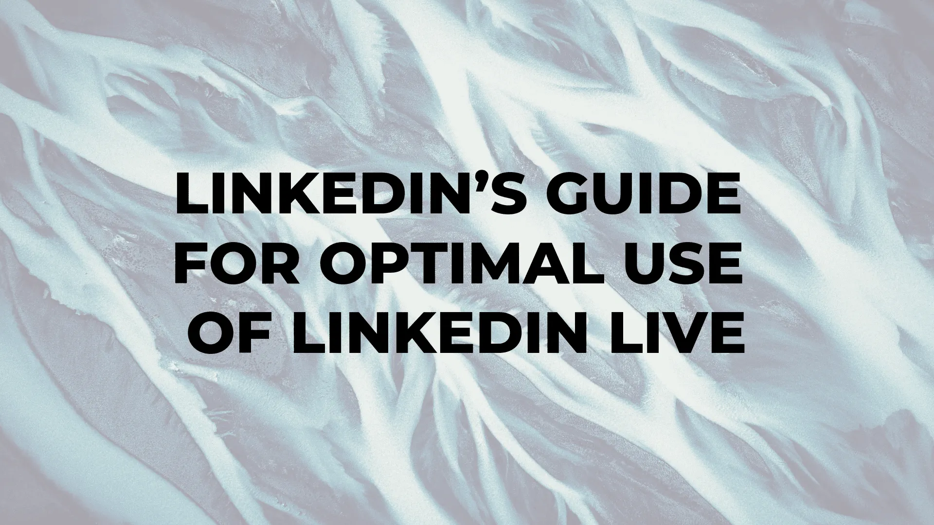 LinkedIn’s Guide for Optimal Use of LinkedIn Live|LinkedIn’s Guide for Optimal Use of LinkedIn Live|LinkedIn’s Guide for Optimal Use of LinkedIn Live|LinkedIn’s Guide for Optimal Use of LinkedIn Live