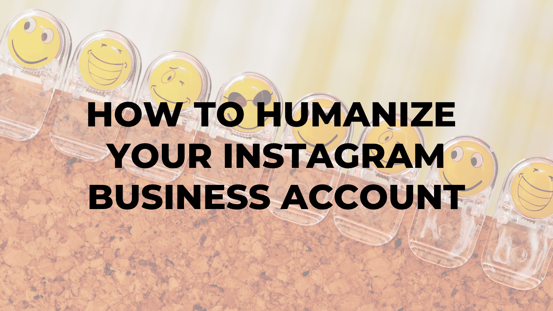 How to Humanize Your Instagram Business Account