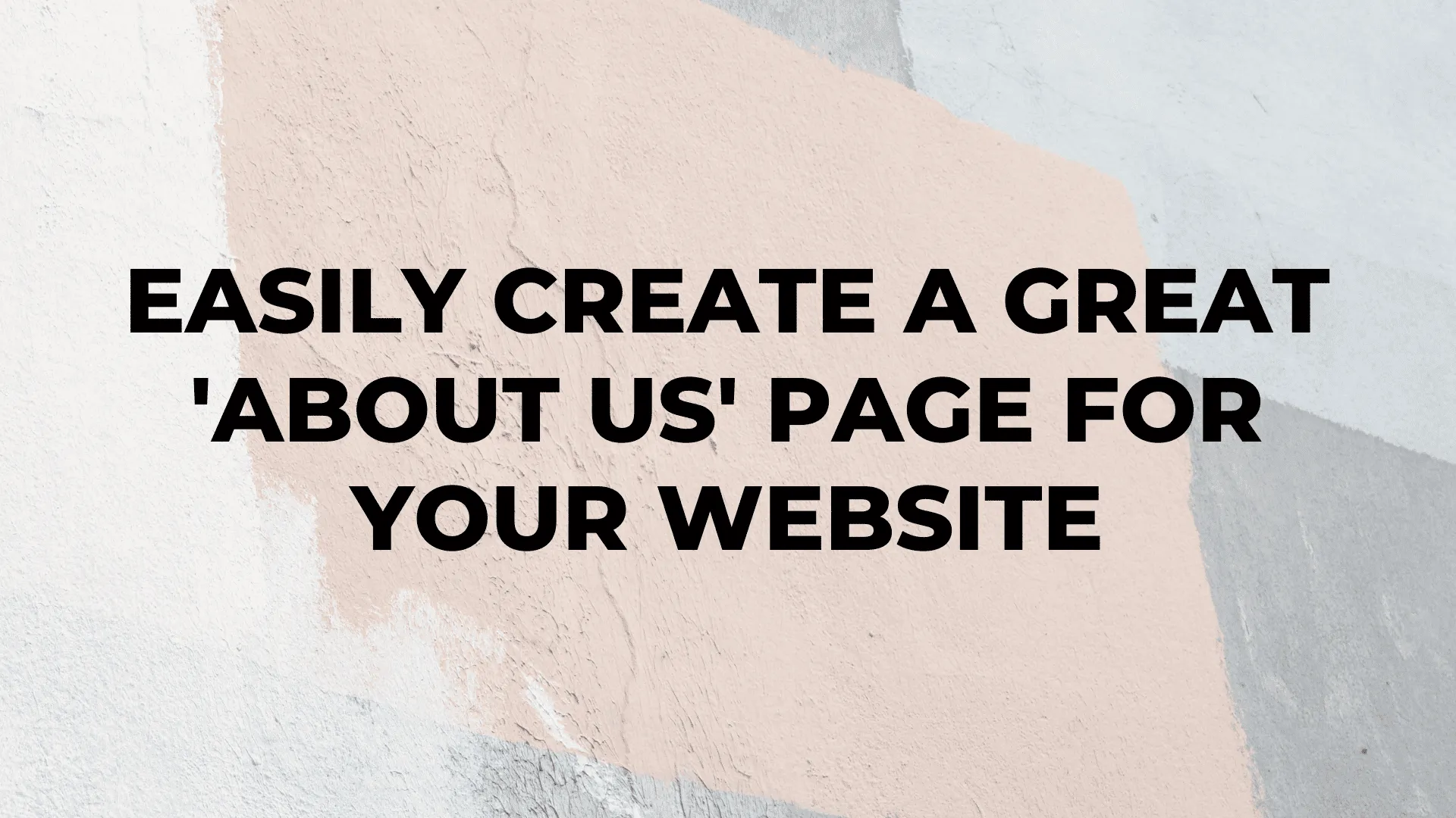 Easily Create a Great 'About Us' Page for Your Website|Easily Create a Great 'About Us' Page for Your Website|Easily Create a Great 'About Us' Page for Your Website|Easily Create a Great 'About Us' Page for Your Website