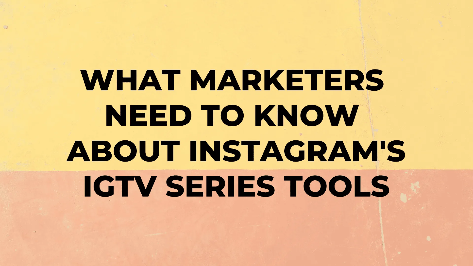 What Marketers Need to Know About Instagram's IGTV Series Tools|What Marketers Need to Know About Instagram's IGTV Series Tools|What Marketers Need to Know About Instagram's IGTV Series Tools|What Marketers Need to Know About Instagram's IGTV Series Tools