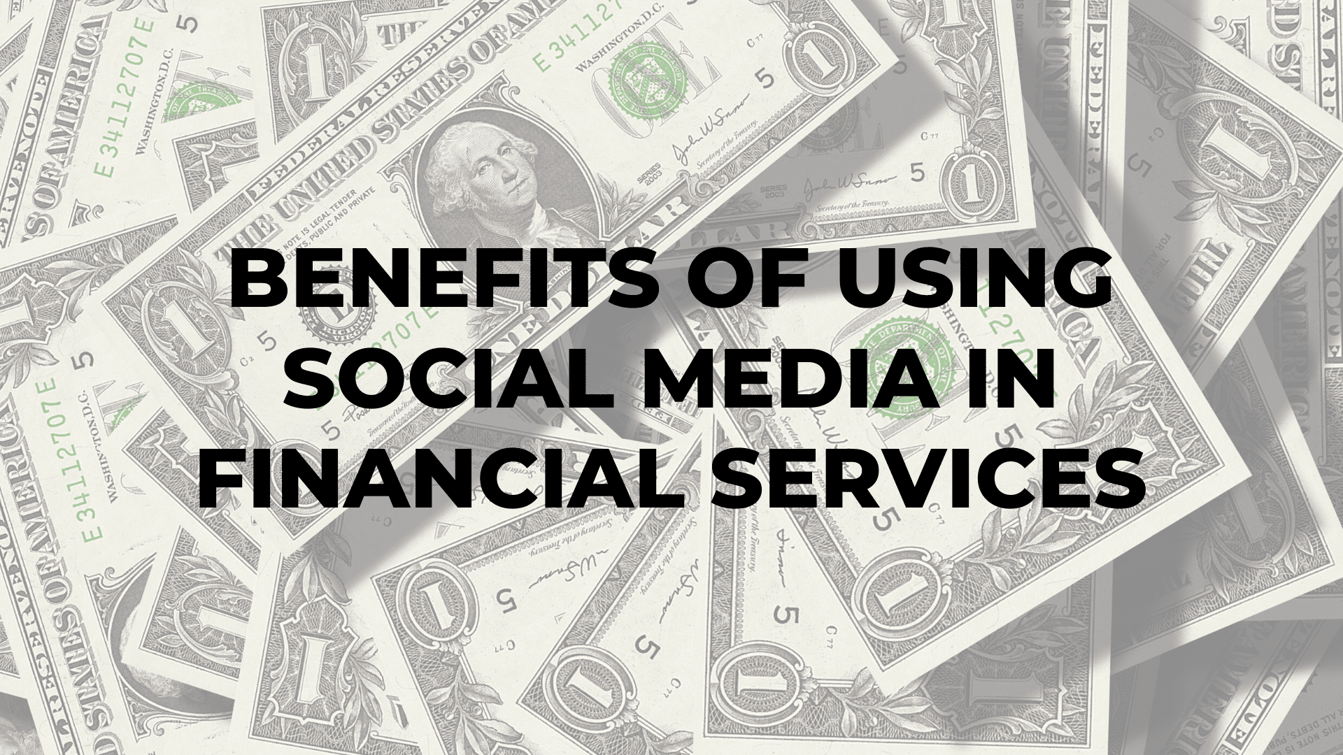 Benefits of Using Social Media in Financial Services|Benefits of Using Social Media in Financial Services|Benefits of Using Social Media in Financial Services|Benefits of Using Social Media in Financial Services