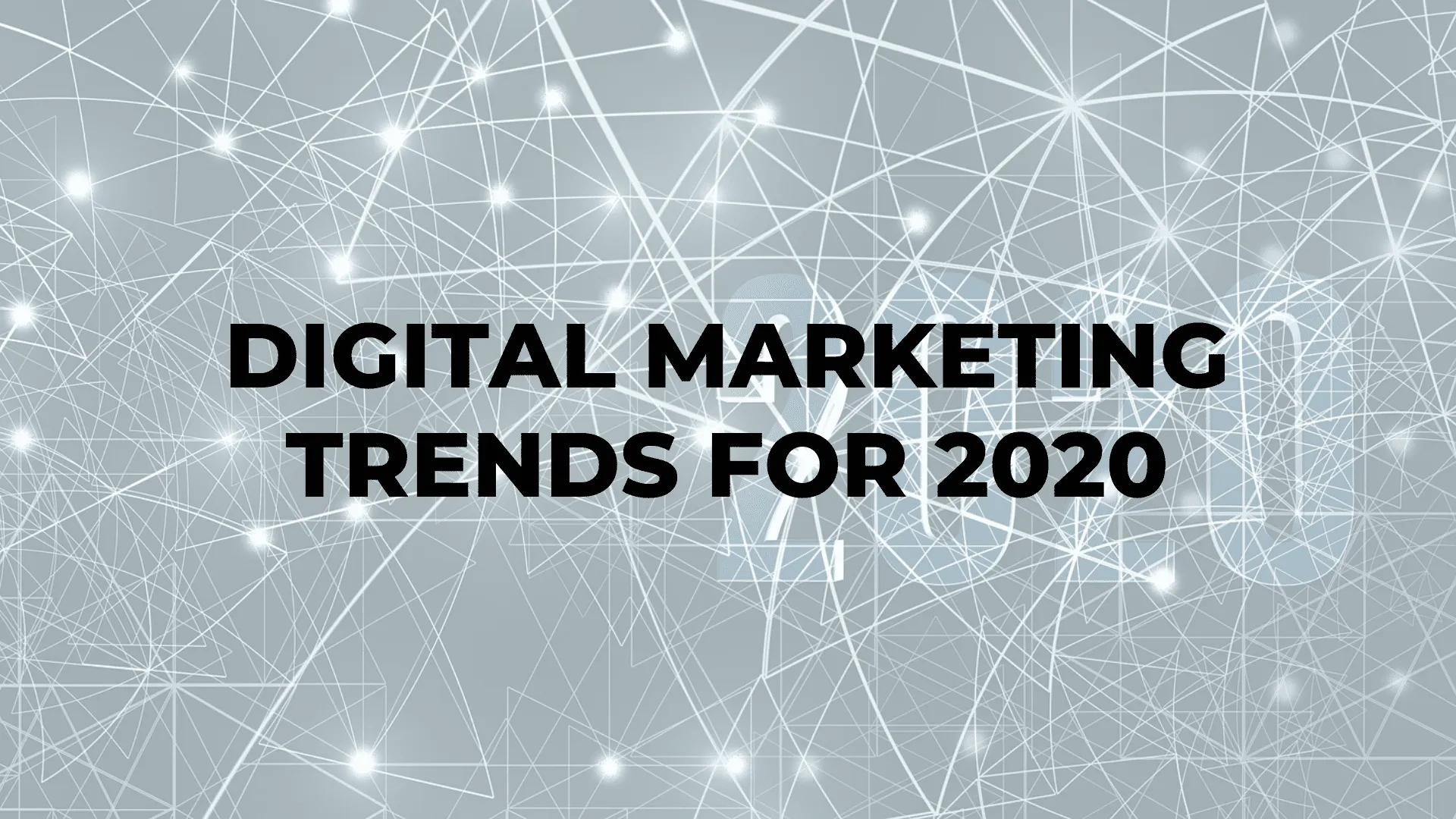Digital Marketing Trends for 2020|Digital Marketing Trends for 2020|Digital Marketing Trends for 2020|Digital Marketing Trends for 2020