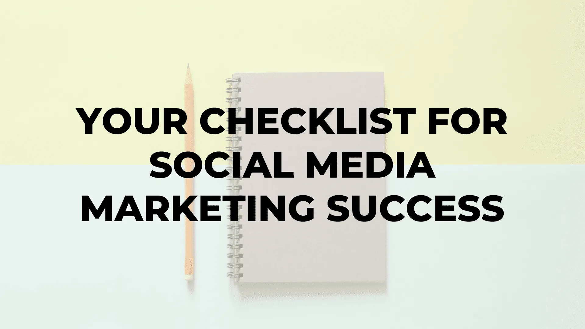 Your Checklist for Social Media Marketing Success|Your Checklist for Social Media Marketing Success|Your Checklist for Social Media Marketing Success|Your Checklist for Social Media Marketing Success
