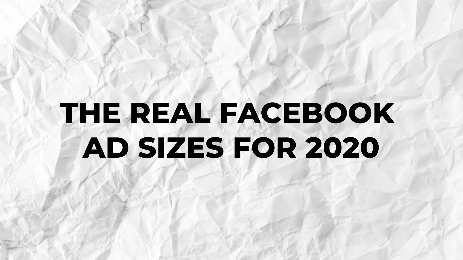 The Real Facebook Ad Sizes for 2020|The Real Facebook Ad Sizes for 2020|The Real Facebook Ad Sizes for 2020|The Real Facebook Ad Sizes for 2020