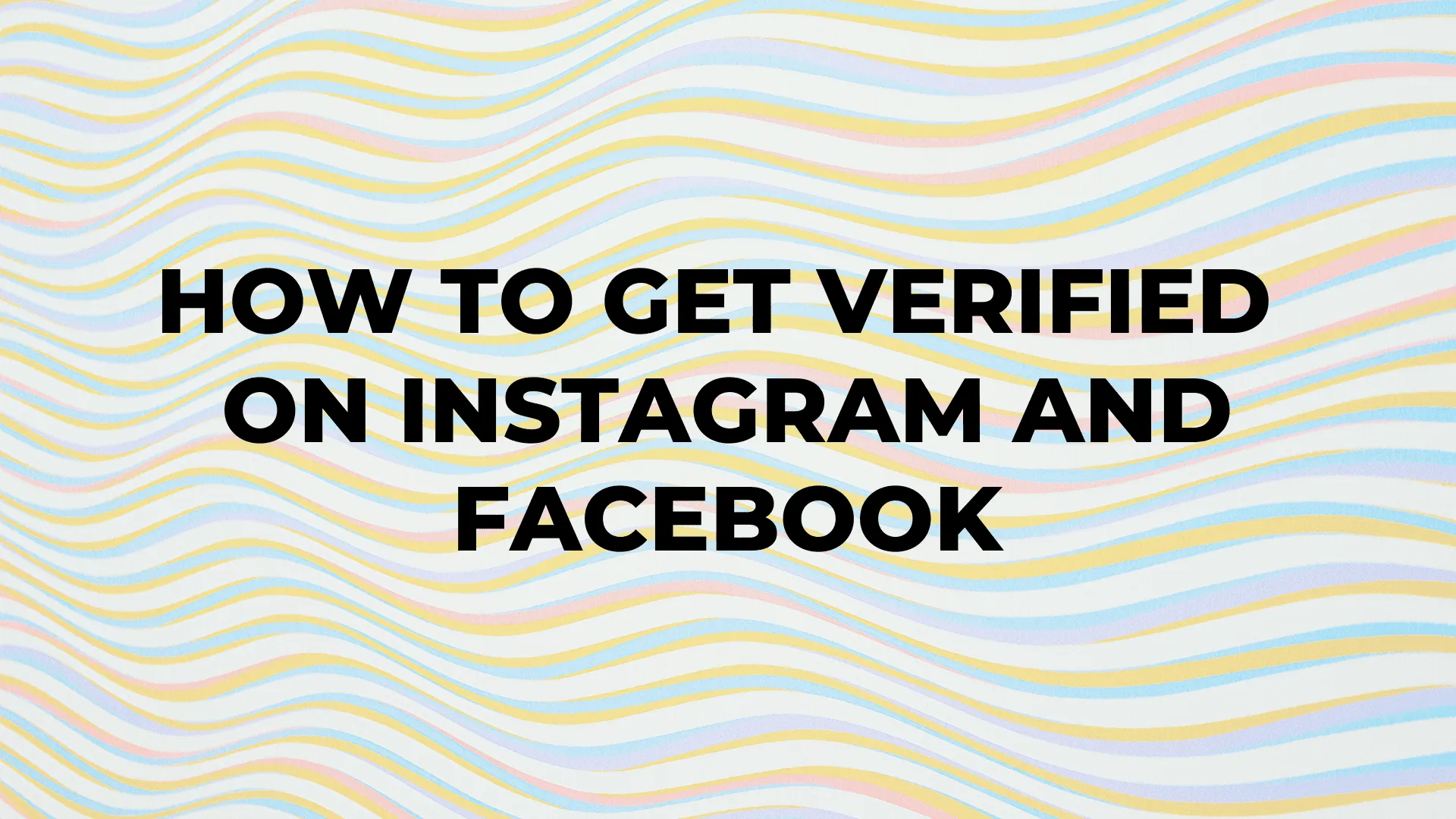 How to Get Verified on Instagram and Facebook|How to Get Verified on Instagram and Facebook|How to Get Verified on Instagram and Facebook|How to Get Verified on Instagram and Facebook
