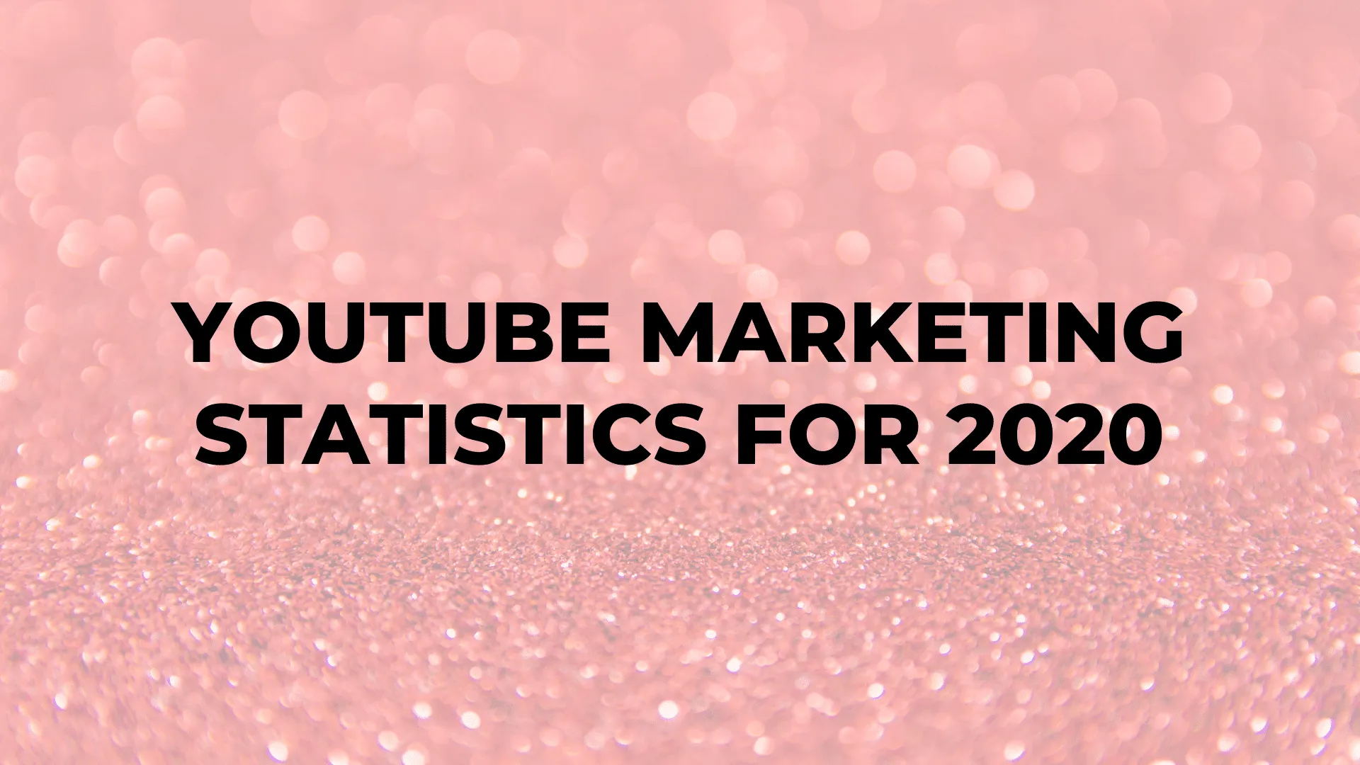 YouTube Marketing Statistics for 2020|YouTube Marketing Statistics for 2020|YouTube Marketing Statistics for 2020|YouTube Marketing Statistics for 2020