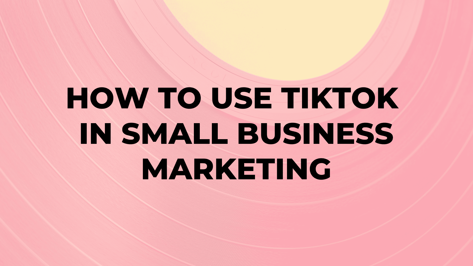 How to Use TikTok in Small Business Marketing|How to Use TikTok in Small Business Marketing|How to Use TikTok in Small Business Marketing|How to Use TikTok in Small Business Marketing