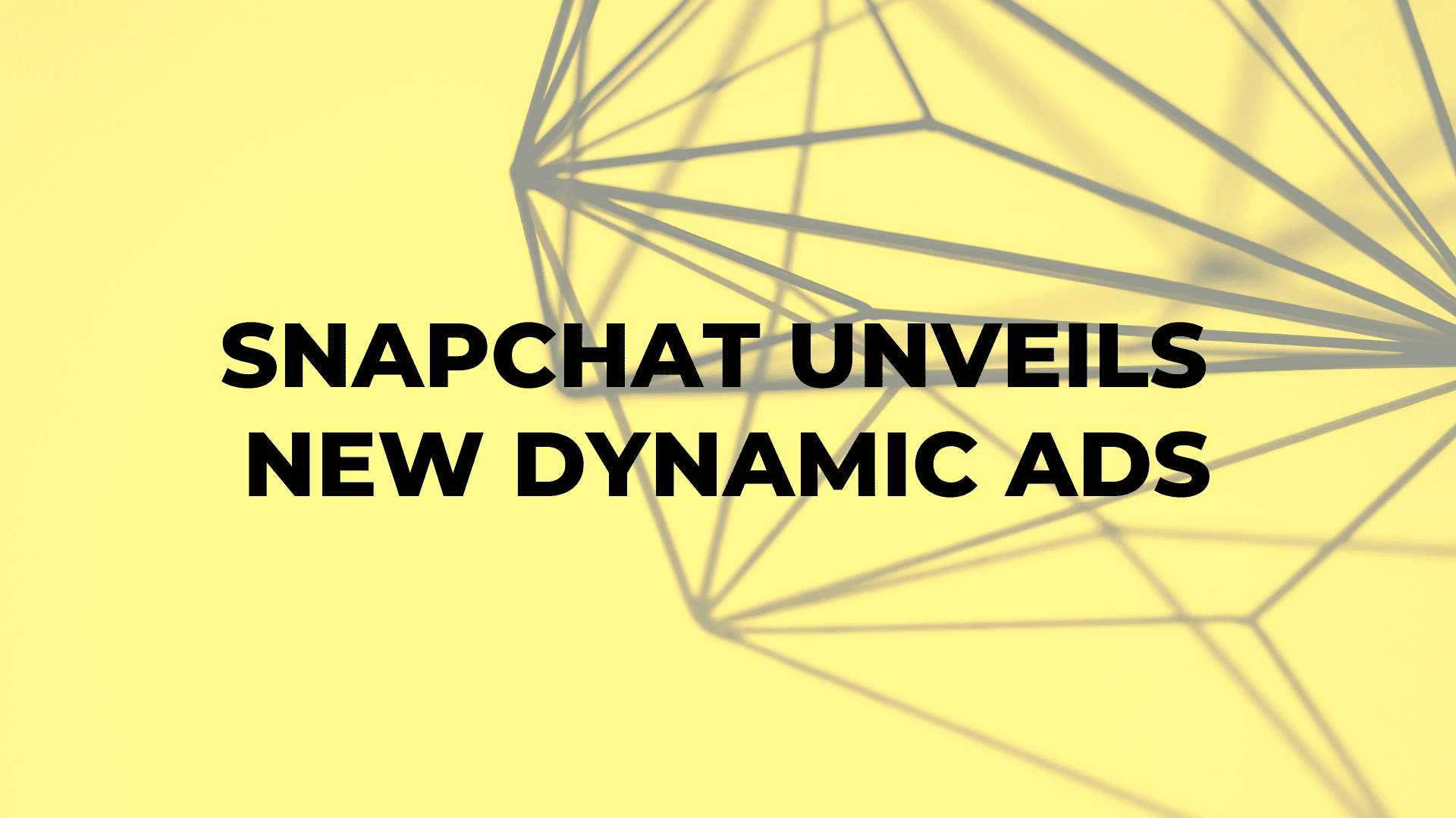 Snapchat Unveils New Dynamic Ads|Snapchat Unveils New Dynamic Ads|Snapchat Unveils New Dynamic Ads|Snapchat Unveils New Dynamic Ads