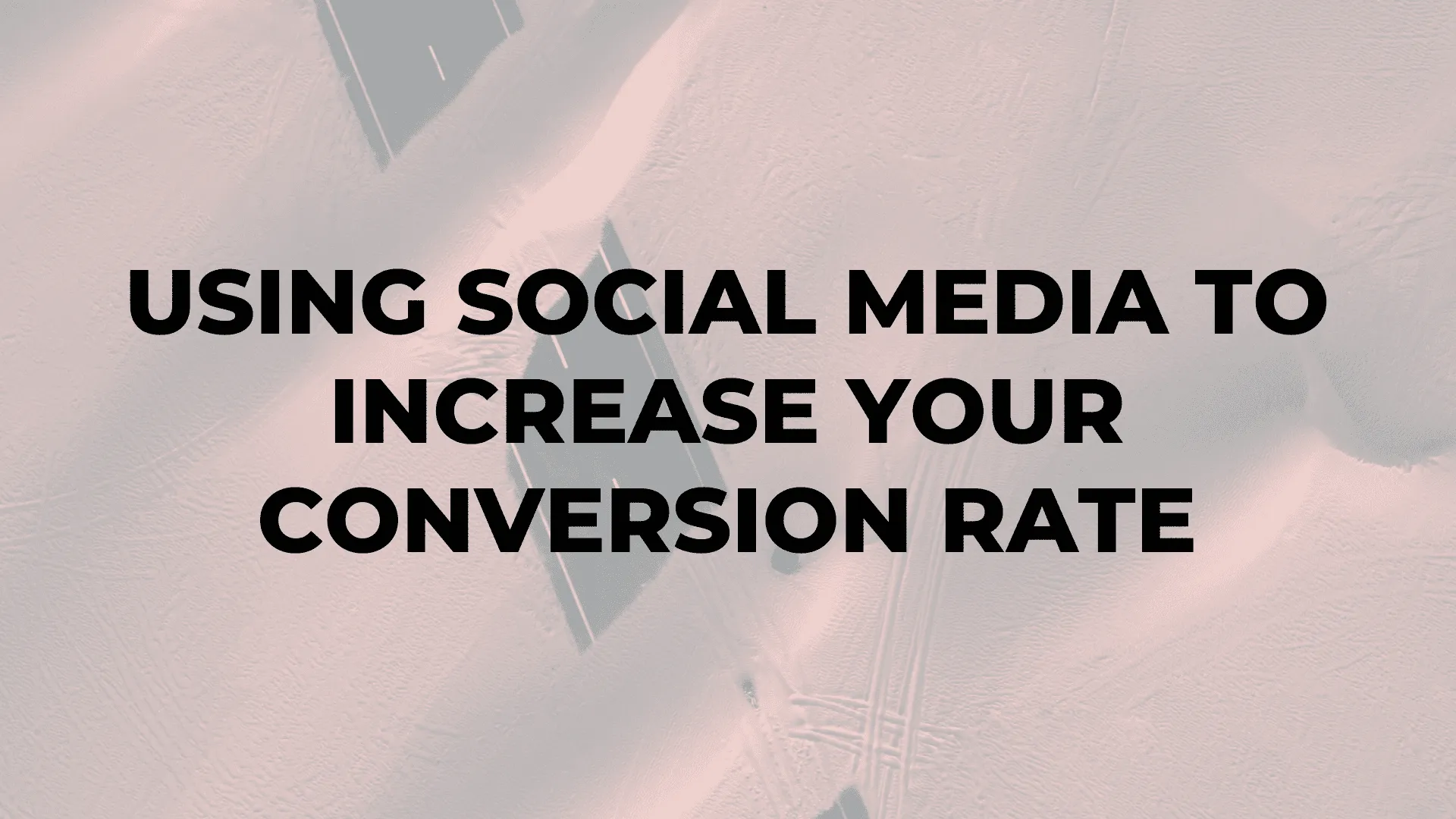 Using Social Media to Increase Your Conversion Rate|Using Social Media to Increase Your Conversion Rate|Using Social Media to Increase Your Conversion Rate|Using Social Media to Increase Your Conversion Rate