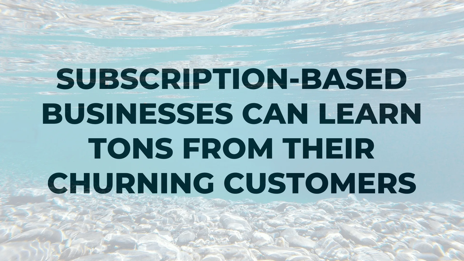 Subscription-Based Businesses Can Learn Tons From Their Churning Customers|Subscription-Based Businesses Can Learn Tons From Their Churning Customers|Subscription-Based Businesses Can Learn Tons From Their Churning Customers|Subscription-Based Businesses Can Learn Tons From Their Churning Customers
