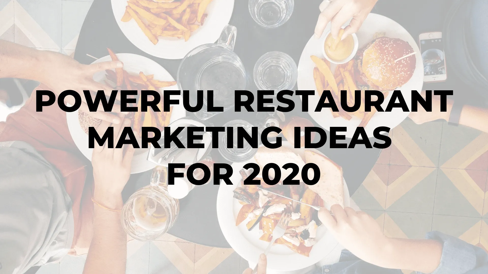 Powerful Restaurant Marketing Ideas for 2020|Powerful Restaurant Marketing Ideas for 2020|Powerful Restaurant Marketing Ideas for 2020|Powerful Restaurant Marketing Ideas for 2020|Powerful Restaurant Marketing Ideas for 2020