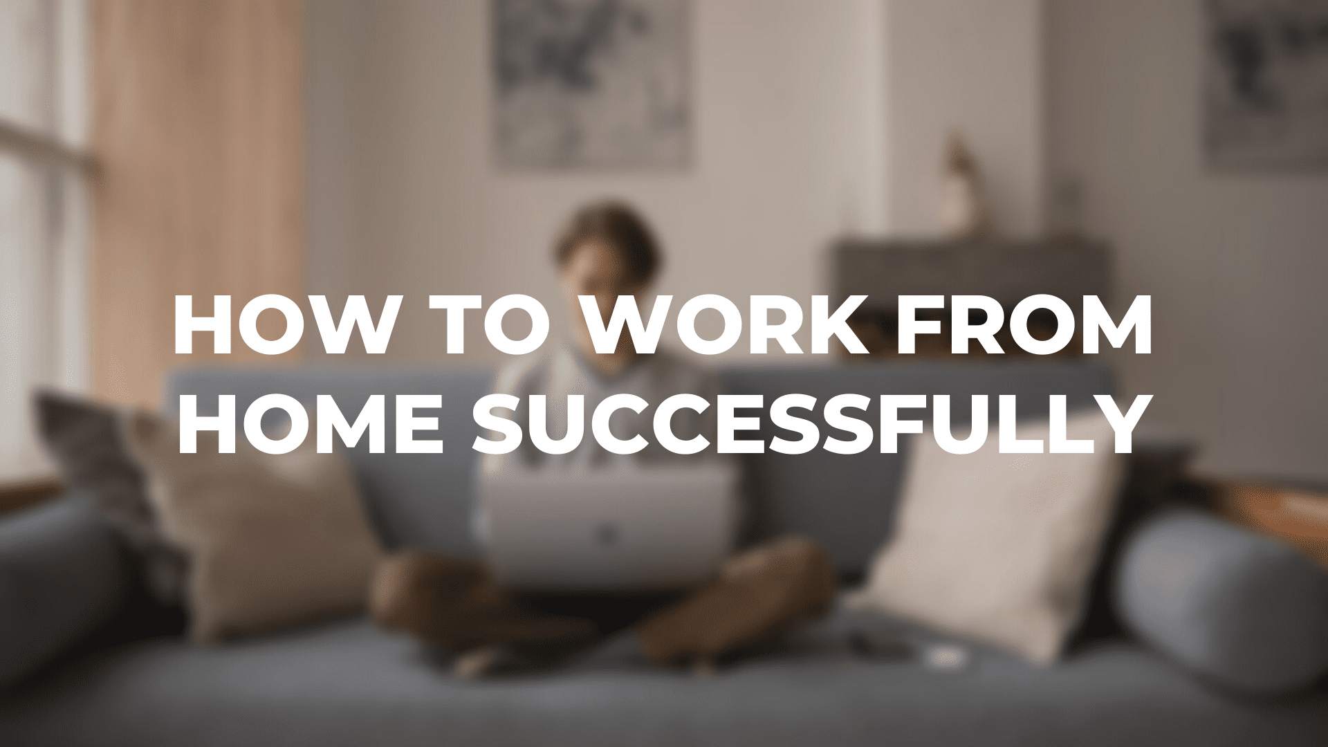 How to Work From Home Successfully|Finding a Work From Home Opportunity|Essentials of Home Office Design|Financial Considerations of Working From Home