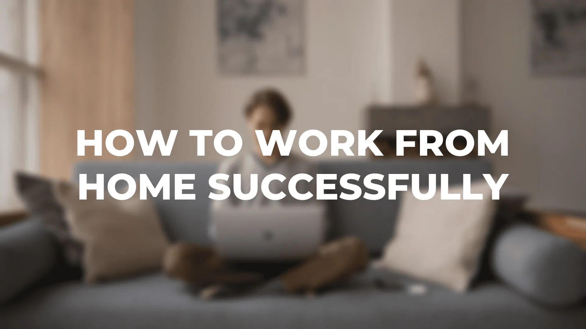 How to Work From Home Successfully|Finding a Work From Home Opportunity|Essentials of Home Office Design|Financial Considerations of Working From Home