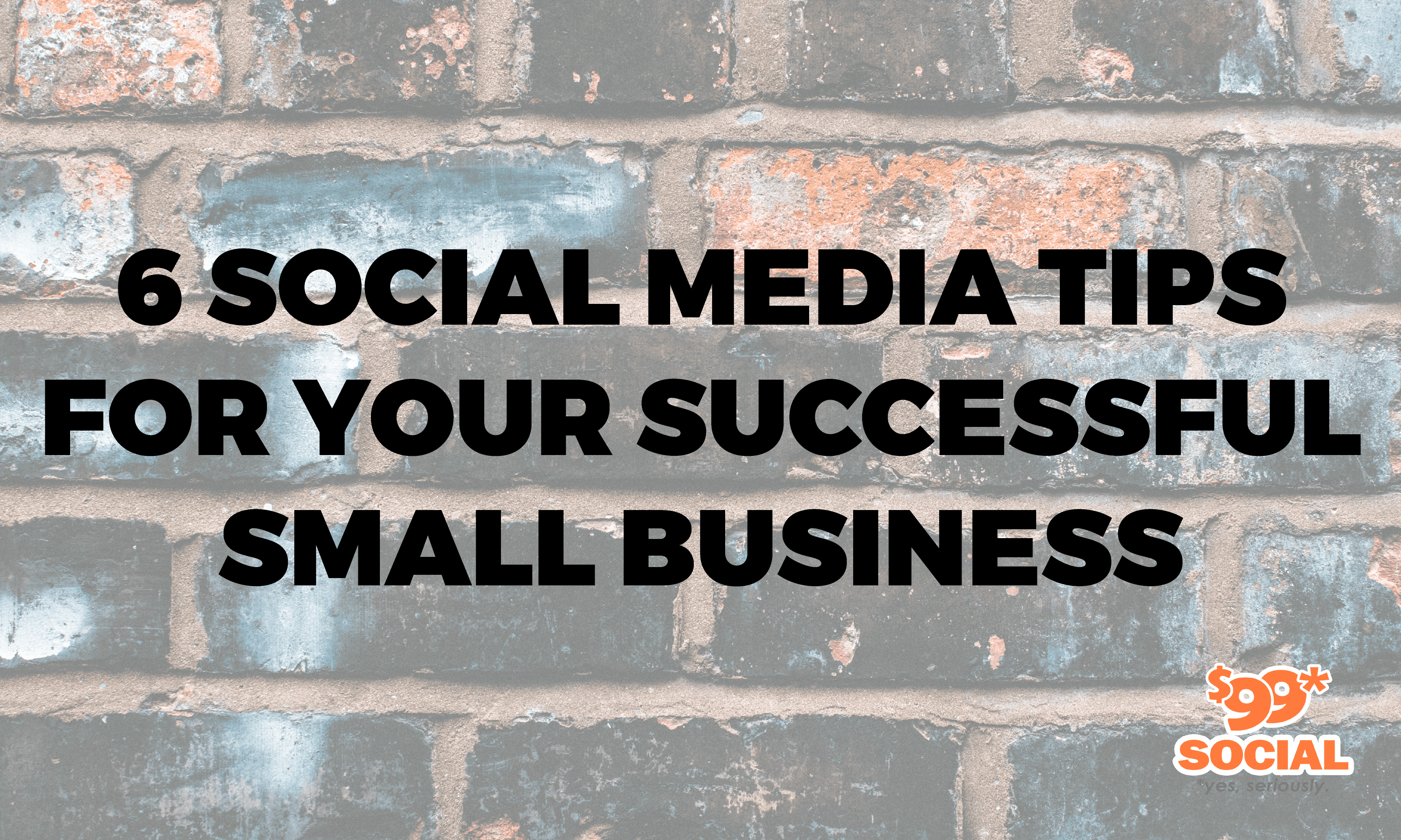 6 Social Media Tips for Your Successful Small Business|6 Social Media Tips for Your Successful Small Business|6 Social Media Tips for Your Successful Small Business