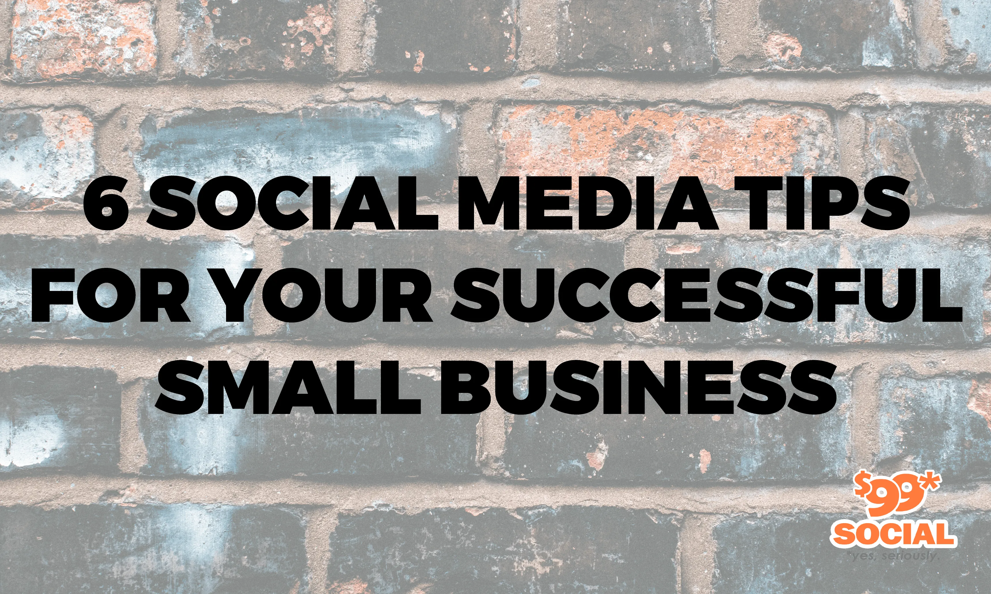 6 Social Media Tips for Your Successful Small Business|6 Social Media Tips for Your Successful Small Business|6 Social Media Tips for Your Successful Small Business
