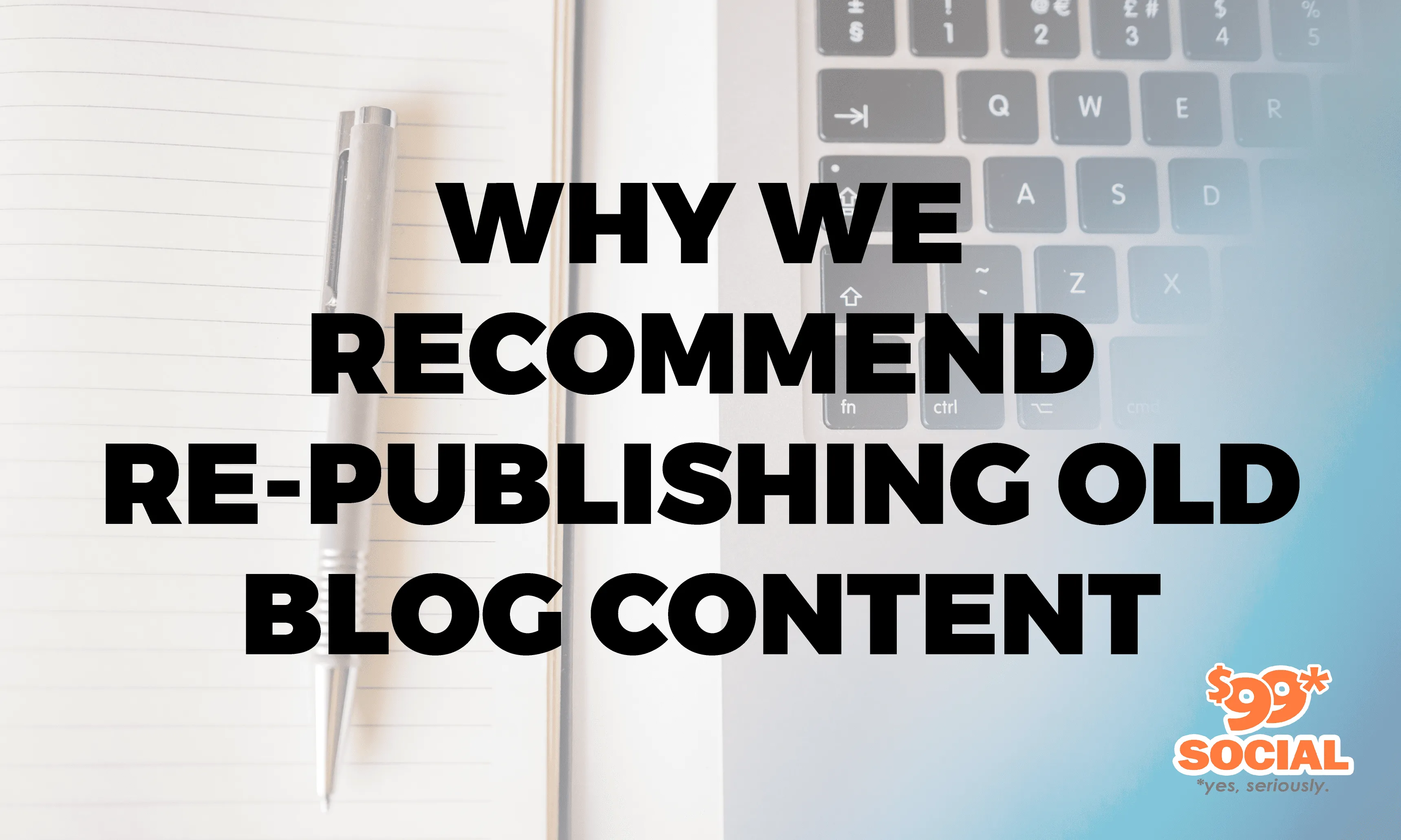 Why We Recommend Re-Publishing Old Blog Content|Why We Recommend Re-Publishing Old Blog Content|Why We Recommend Re-Publishing Old Blog Content