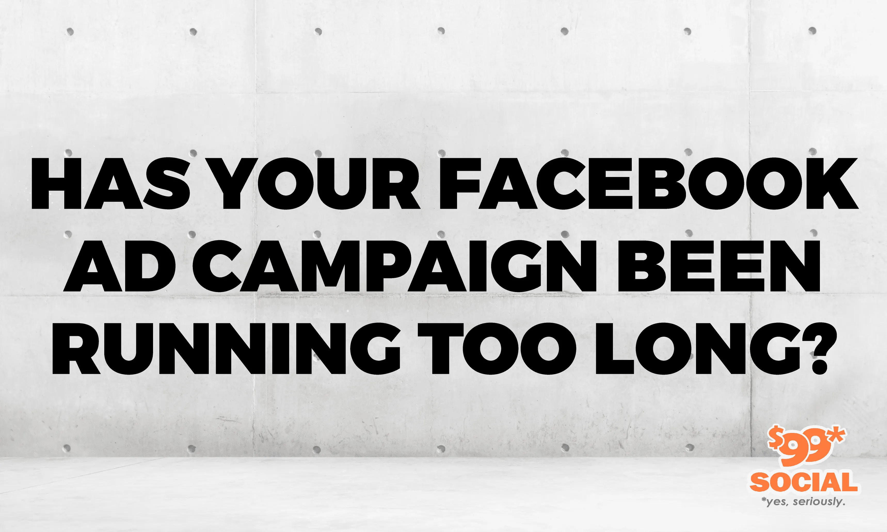 Has Your Facebook Ad Campaign Been Running Too Long?|Has Your Facebook Ad Campaign Been Running Too Long?|Has Your Facebook Ad Campaign Been Running Too Long?
