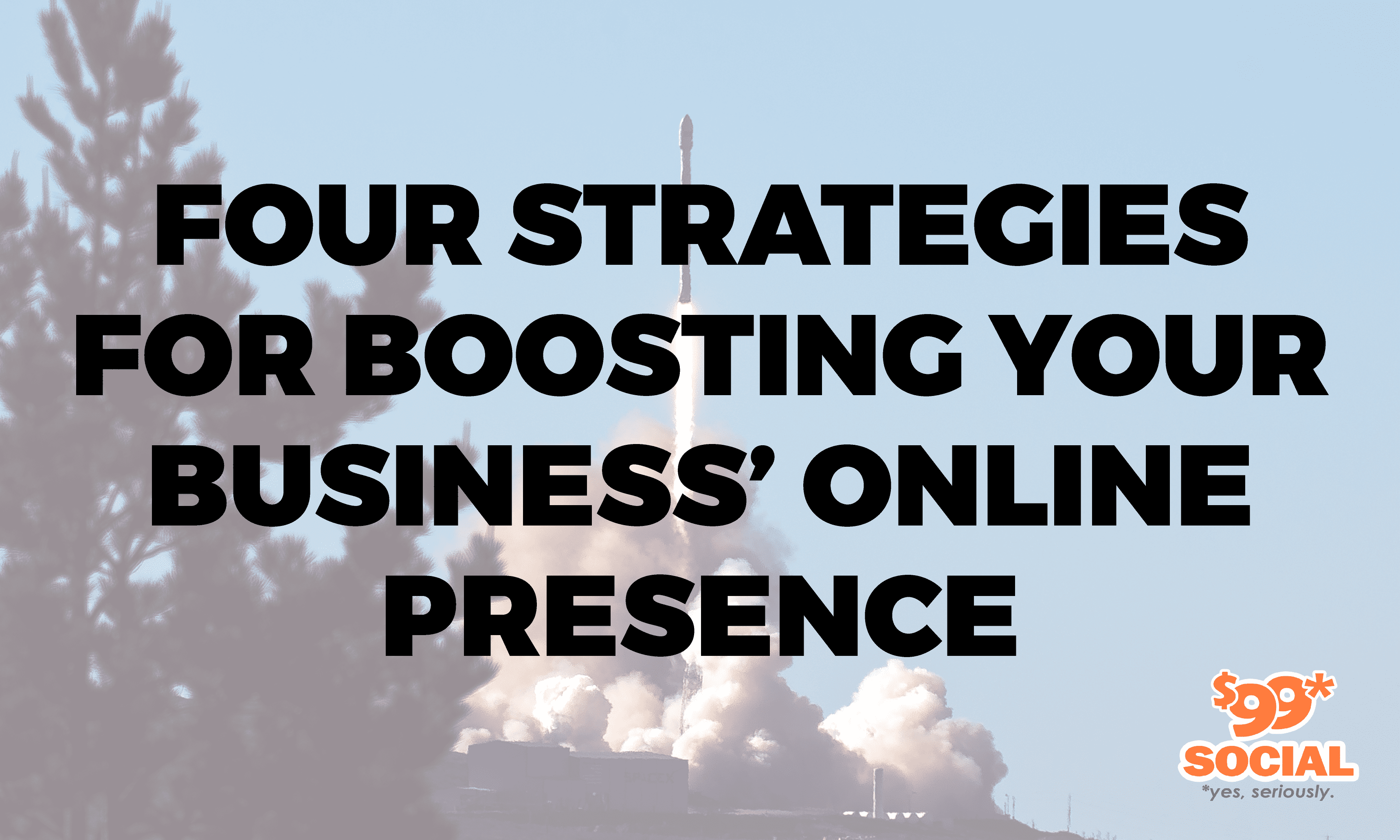 Four Strategies For Boosting Your Business’ Online Presence