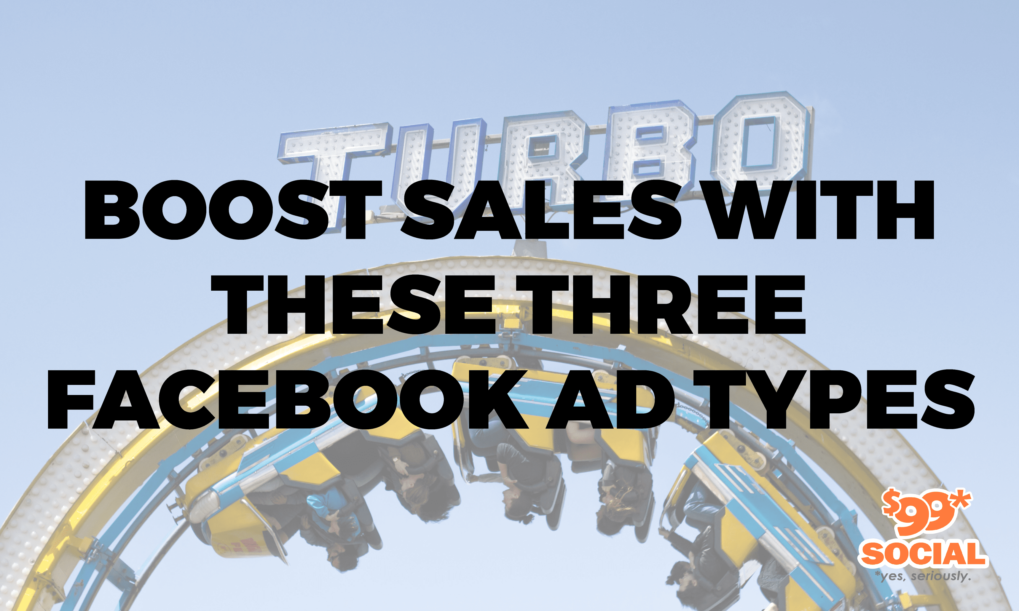 Boost Sales With These Three Facebook Ad Types|Boost Sales With These Three Facebook Ad Types|Boost Sales With These Three Facebook Ad Types