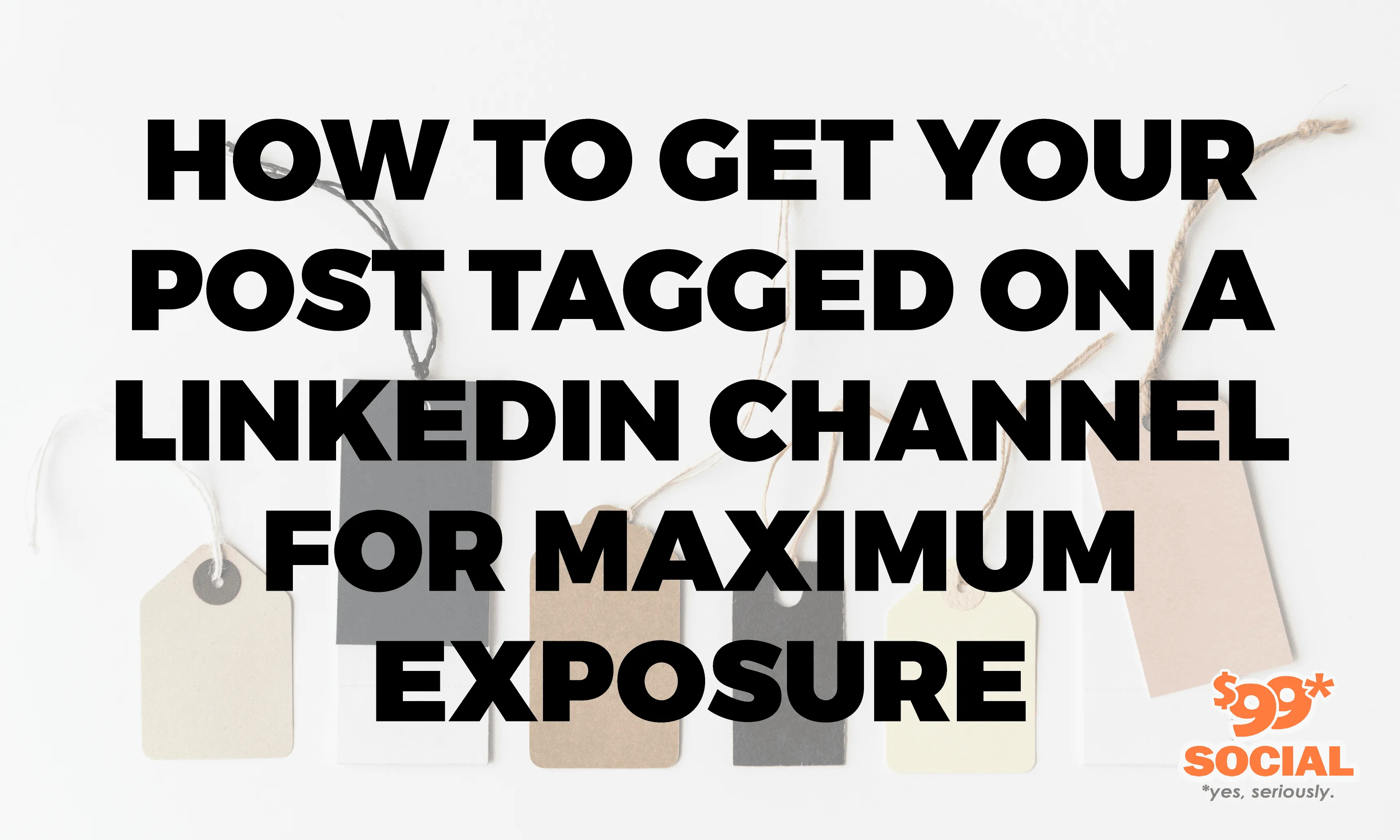 How To Get Your Post Tagged On A LinkedIn Channel For Maximum Exposure|How To Get Your Post Tagged On A LinkedIn Channel For Maximum Exposure|How To Get Your Post Tagged On A LinkedIn Channel For Maximum Exposure|How To Get Your Post Tagged On A LinkedIn Channel For Maximum Exposure