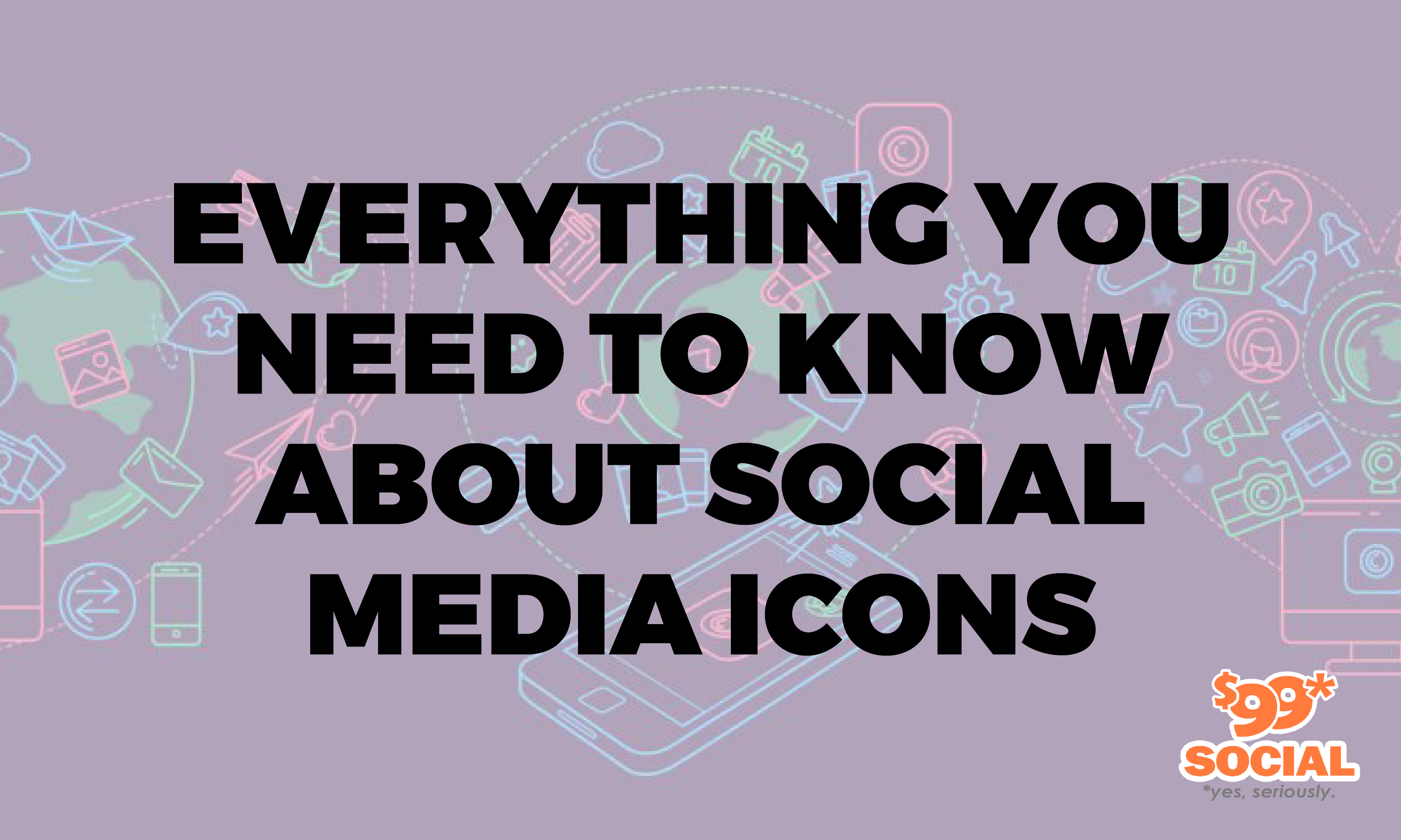 Everything You Need To Know About Social Media Icons