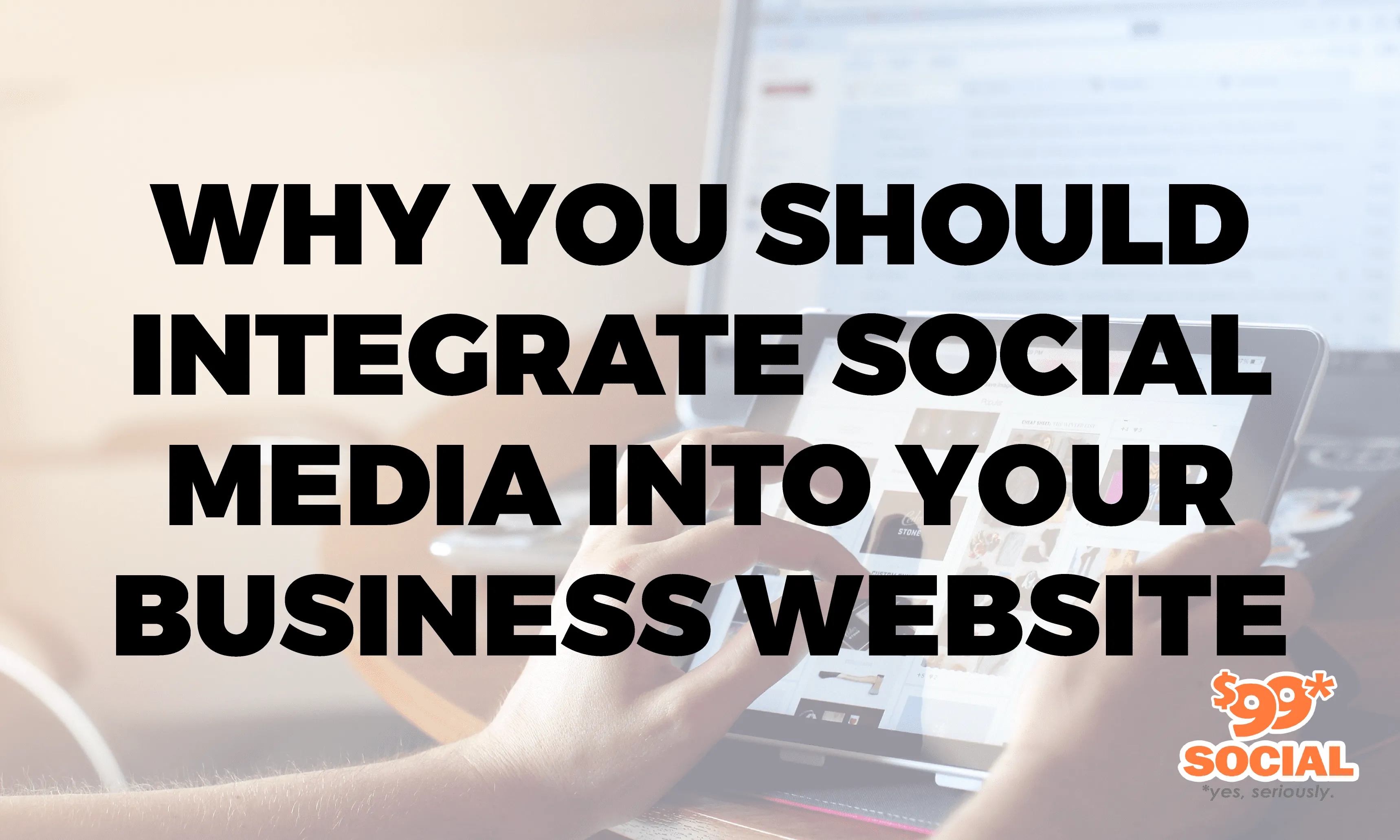 Why You Should Integrate Social Media Into Your Business Website|Why You Should Integrate Social Media Into Your Business Website|Why You Should Integrate Social Media Into Your Business Website|Why You Should Integrate Social Media Into Your Business Website