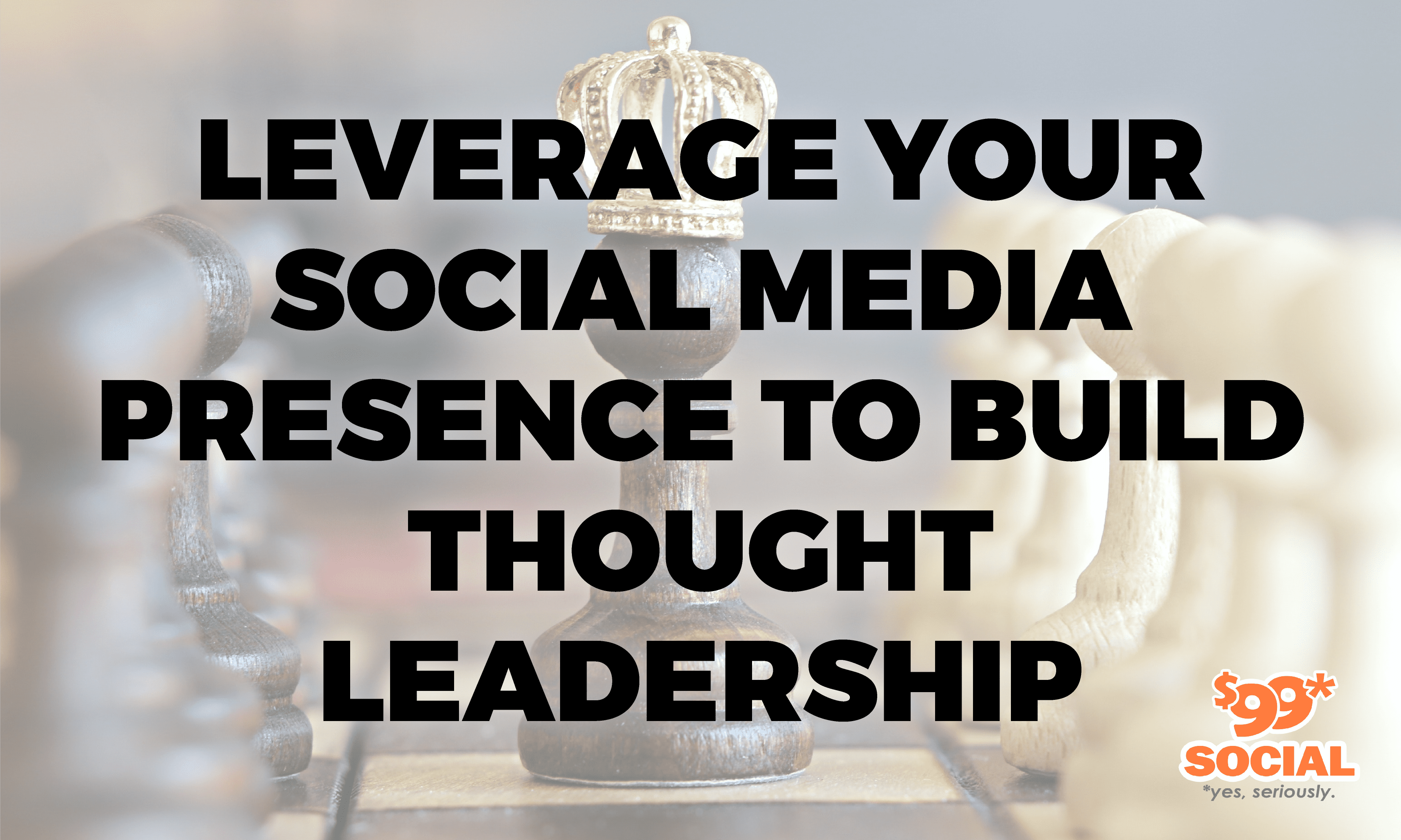 Leverage Your Social Media Presence To Build Thought Leadership