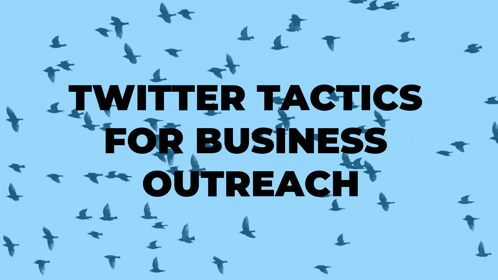Twitter Tactics for Business Outreach|Twitter Tactics for Business Outreach|Twitter Tactics for Business Outreach