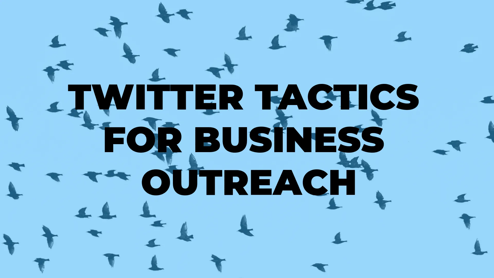 Twitter Tactics for Business Outreach|Twitter Tactics for Business Outreach|Twitter Tactics for Business Outreach