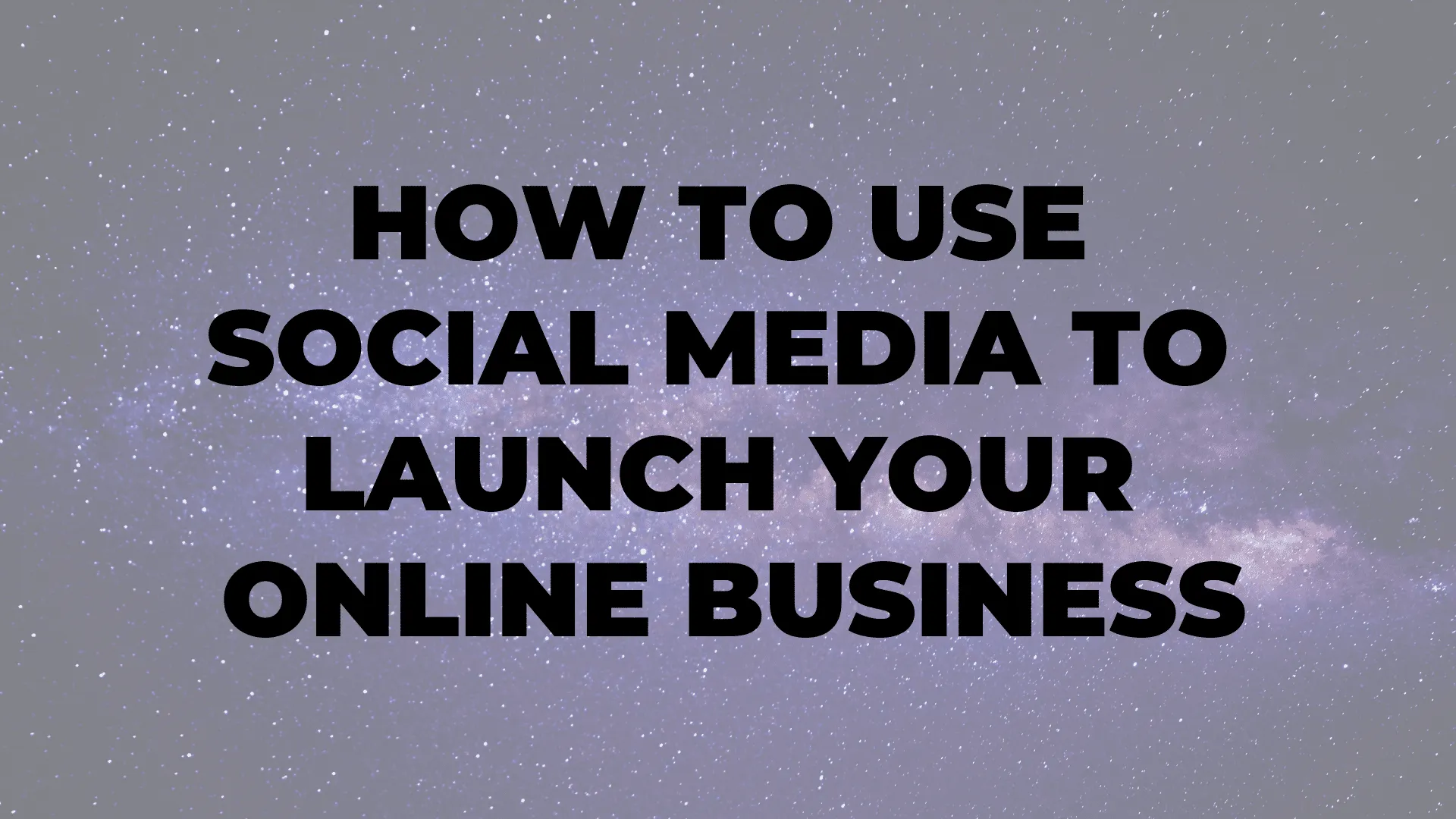 How To Use Social Media To Launch Your Online Business|How To Use Social Media To Launch Your Online Business|How To Use Social Media To Launch Your Online Business|How To Use Social Media To Launch Your Online Business