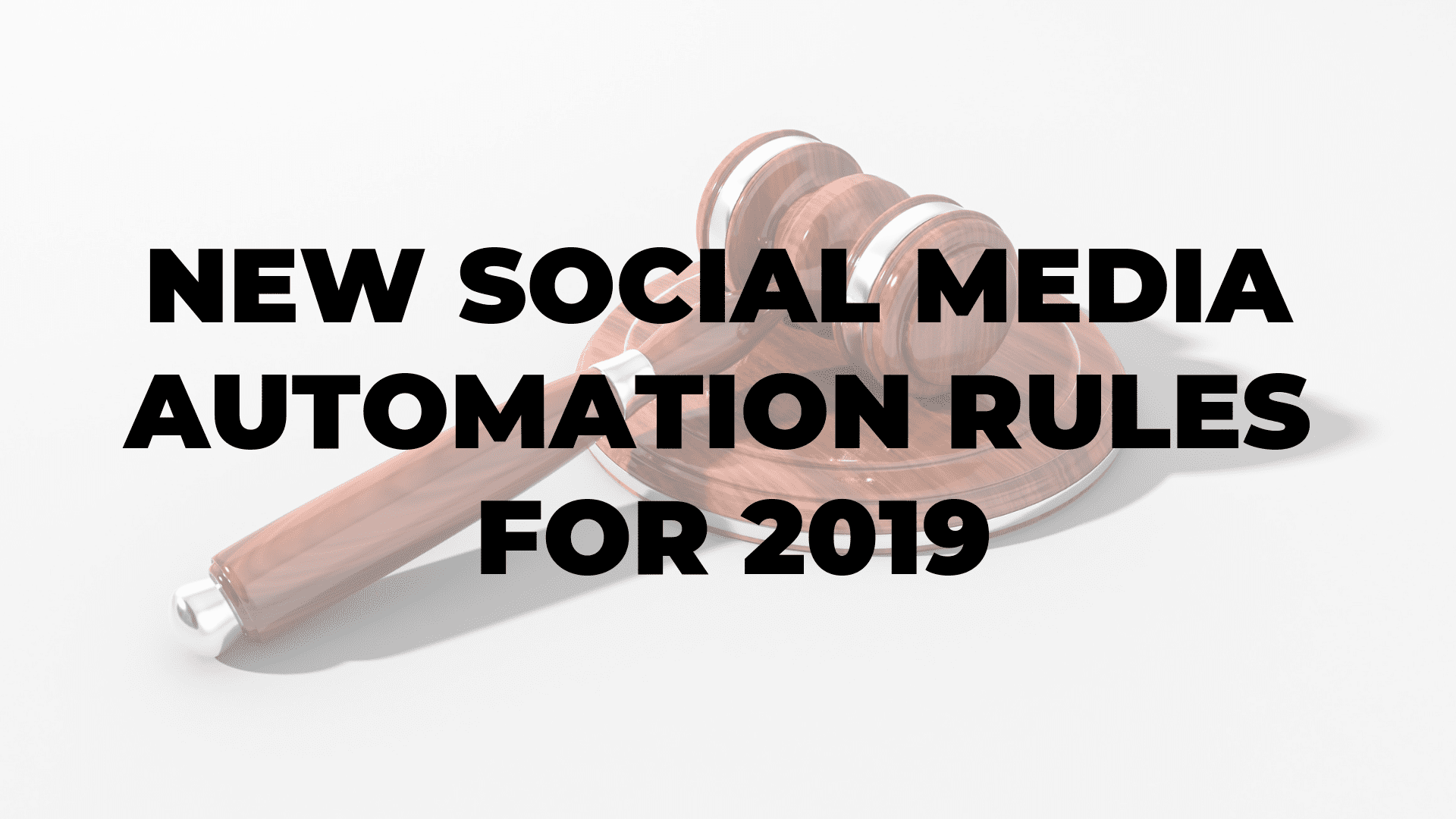 New Social Media Automation Rules for 2019 I $99 SOCIAL