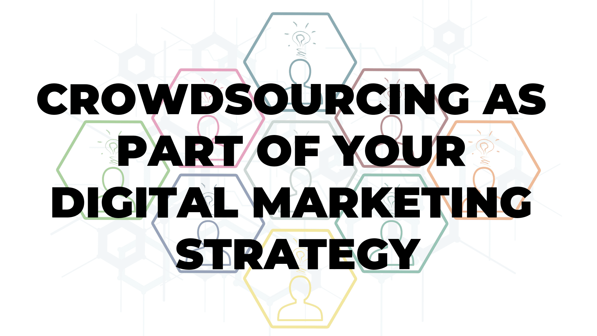 Crowdsourcing as Part of Your Digital Marketing Strategy I $99 SOCIAL