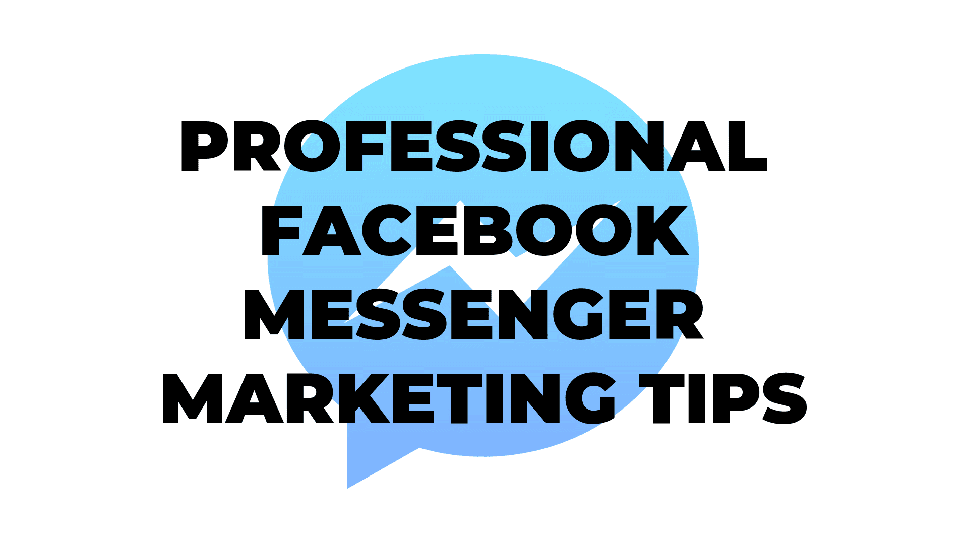 Professional Facebook Messenger Marketing Tips I $99 SOCIAL