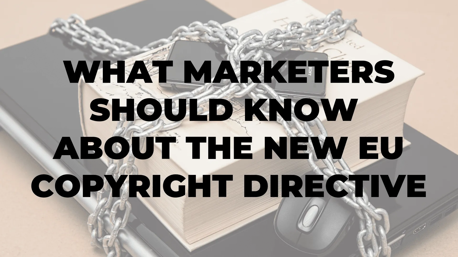 What Marketers Should Know About the New EU Copyright Directive|What Marketers Should Know About the New EU Copyright Directive|What Marketers Should Know About the New EU Copyright Directive|What Marketers Should Know About the New EU Copyright Directive