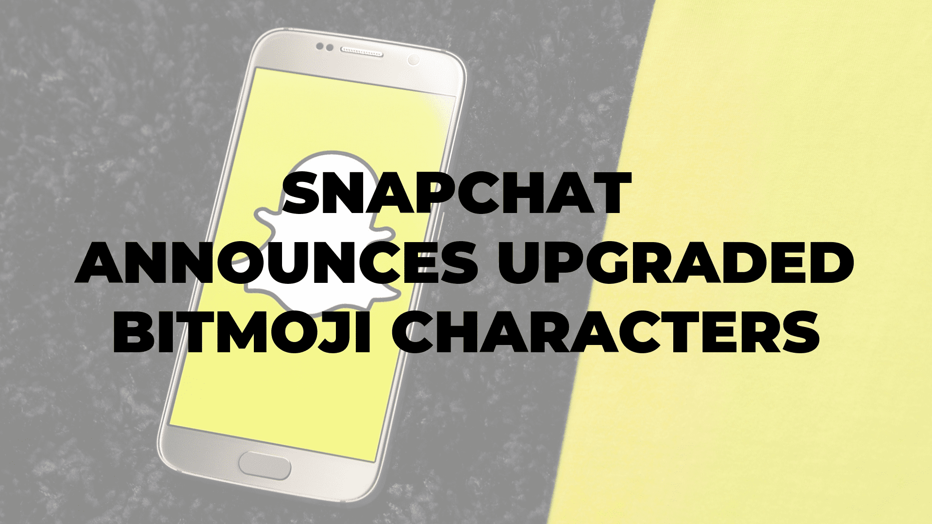 Snapchat Announces Upgraded Bitmoji Characters|Snapchat Announces Upgraded Bitmoji Characters|Snapchat Announces Upgraded Bitmoji Characters