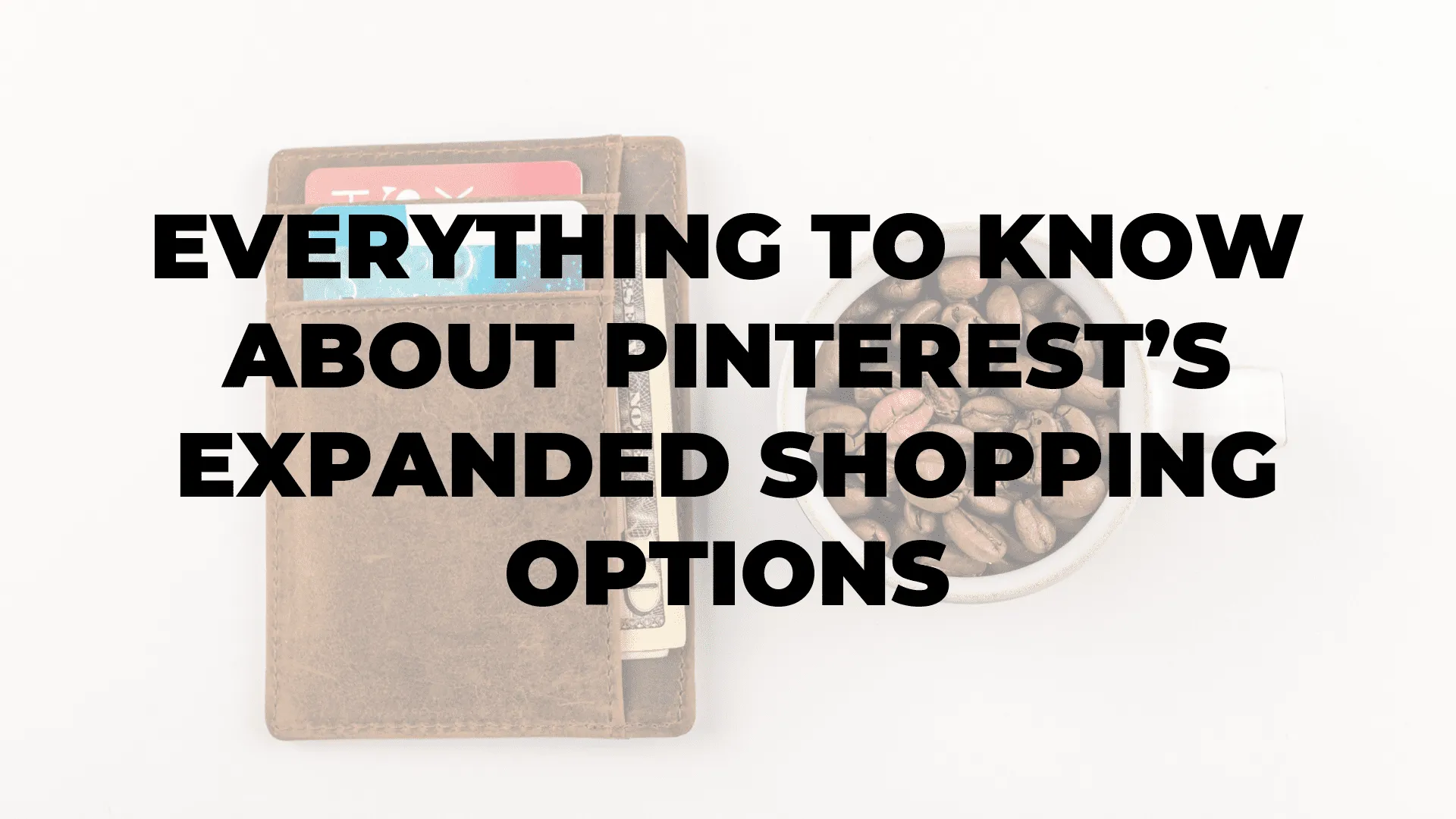 Everything to Know About Pinterest’s Expanded Shopping Options|Everything to Know About Pinterest’s Expanded Shopping Options|Everything to Know About Pinterest’s Expanded Shopping Options|Everything to Know About Pinterest’s Expanded Shopping Options